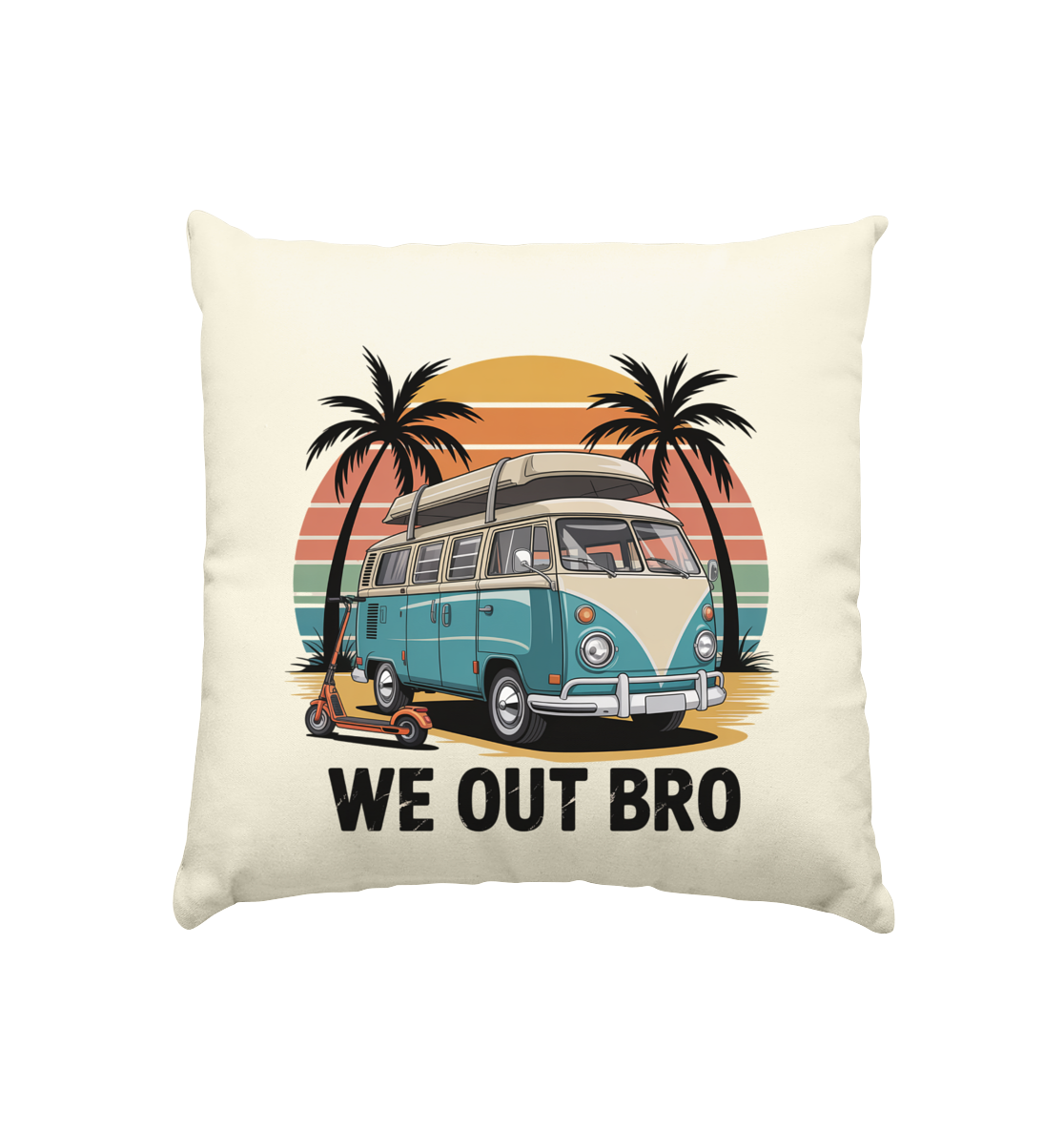 Vanlife We out Bro - Kissen natur 40x40cm
