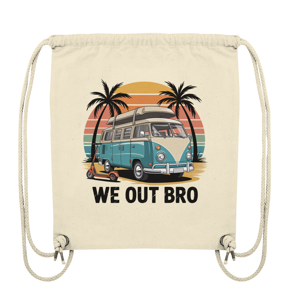 Vanlife We out Bro - Organic Gym-Bag