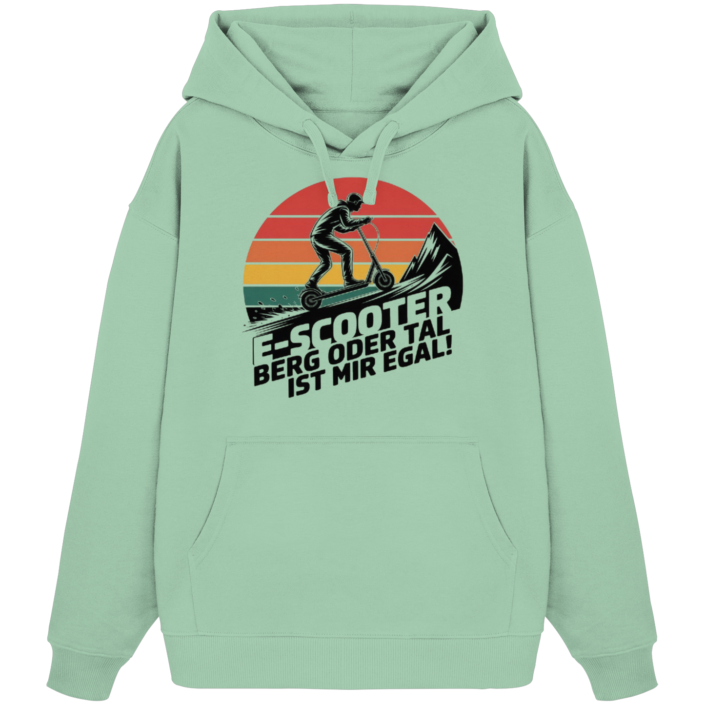 E-Scooter Berg oder Tal ist mir egal - Organic Oversize Hoodie