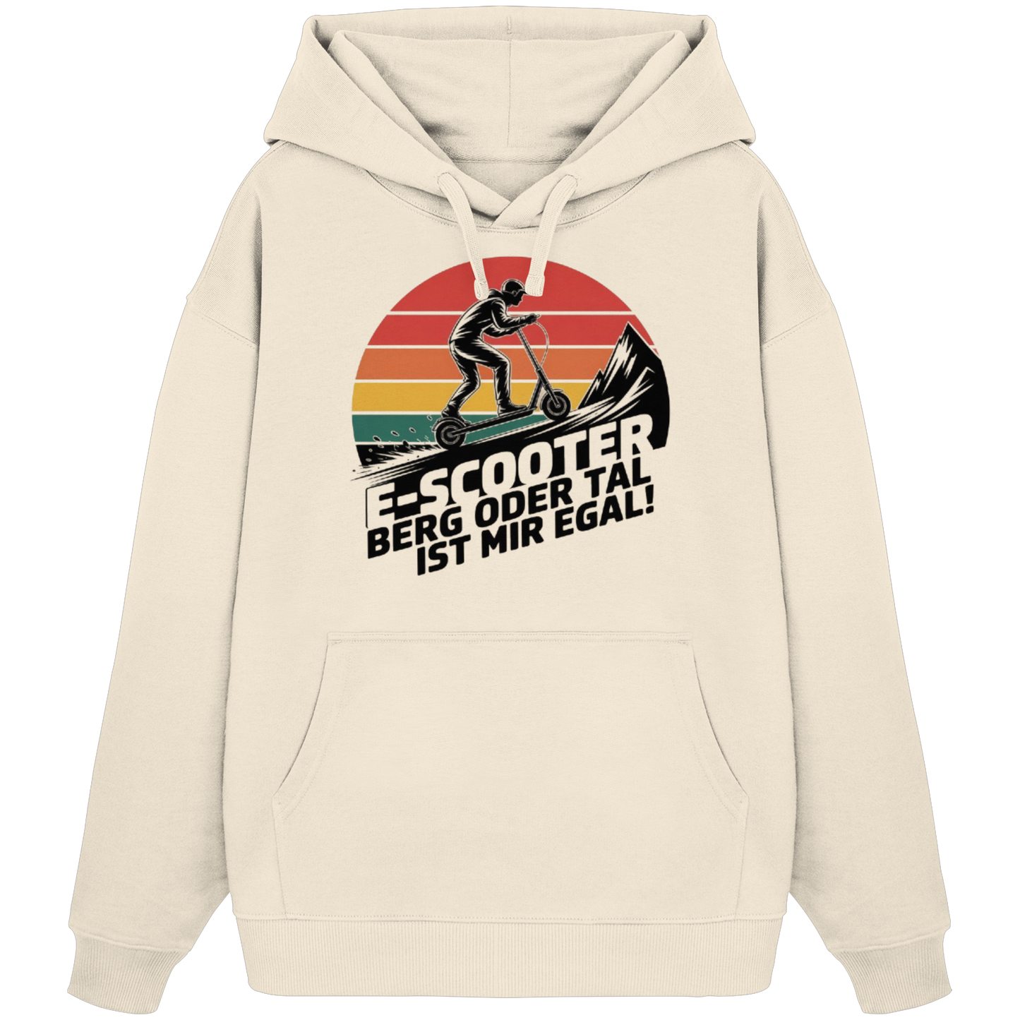 E-Scooter Berg oder Tal ist mir egal - Organic Oversize Hoodie