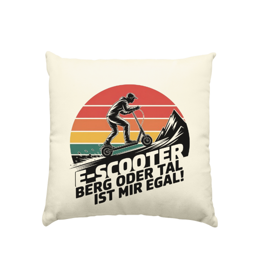 E-Scooter Berg oder Tal ist mir egal - Kissen natur 40x40cm