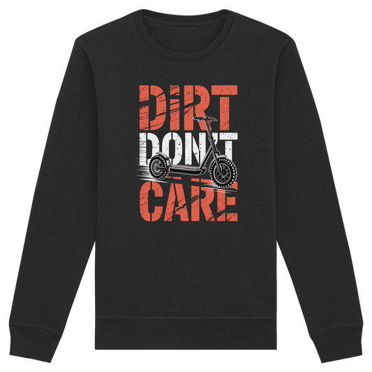 Dirt don't care - Organic Basic Unisex Sweatshirt