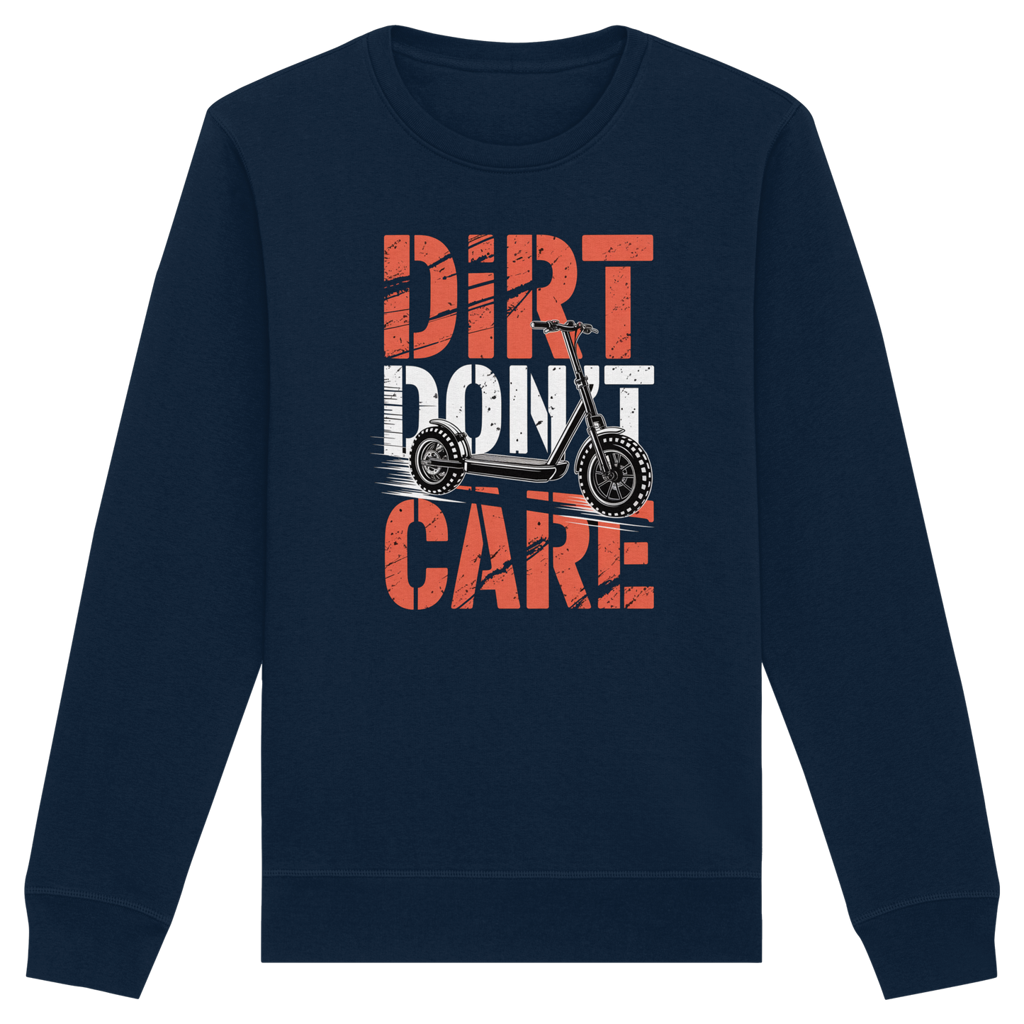 Dirt don't care - Organic Basic Unisex Sweatshirt