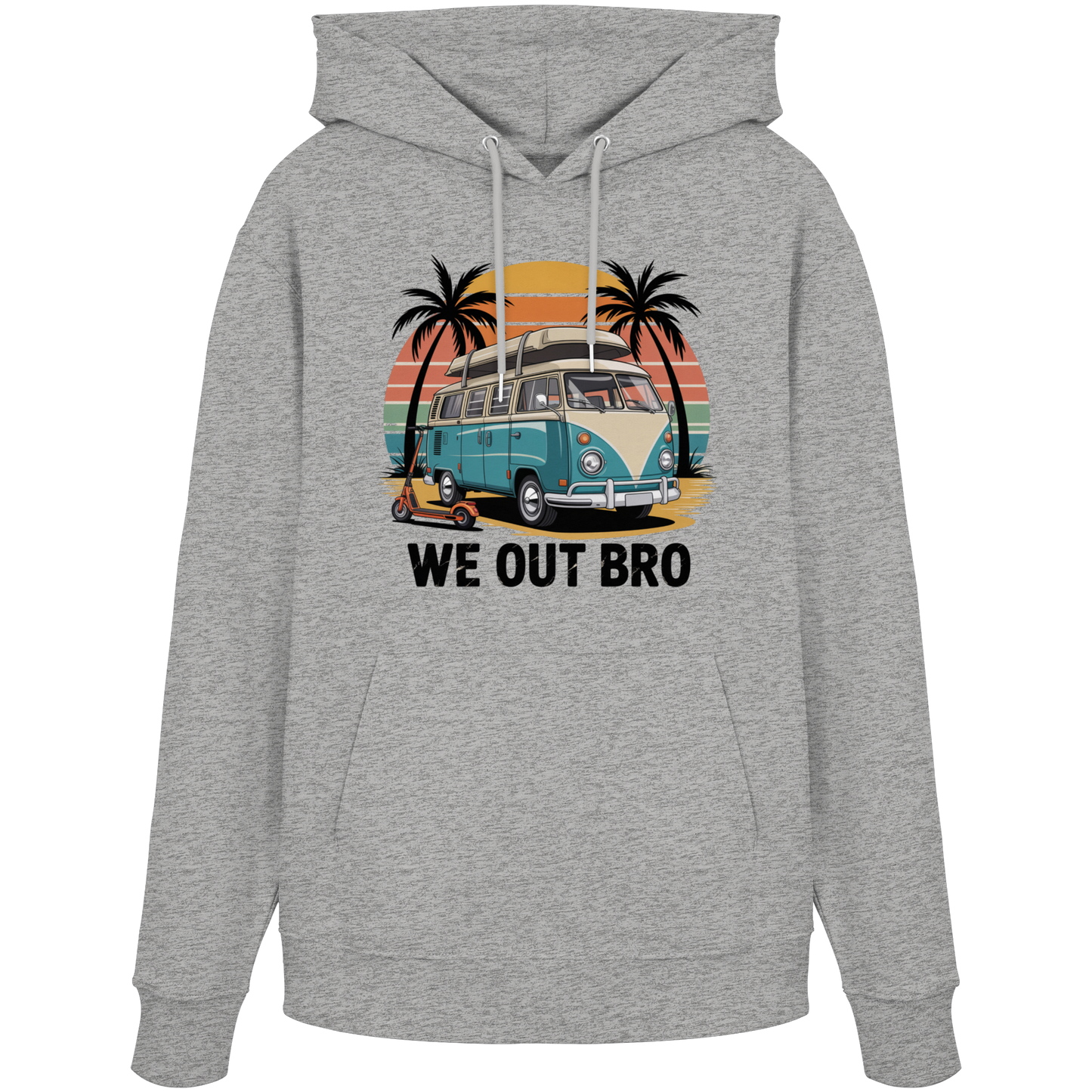 Vanlife We out Bro - Organic Hoodie