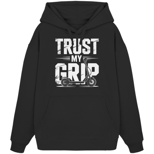 Trust my Grip - Organic Oversize Hoodie