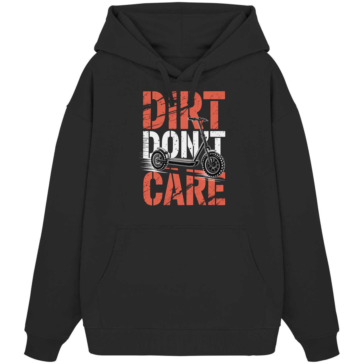 Dirt don't care - Organic Oversize Hoodie