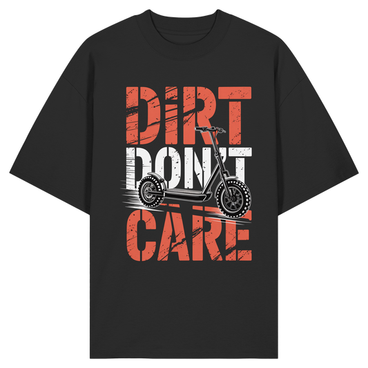 Dirt don't care - Organic Oversize Shirt