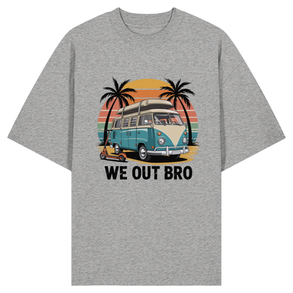 Vanlife We out Bro - Organic Oversize Shirt