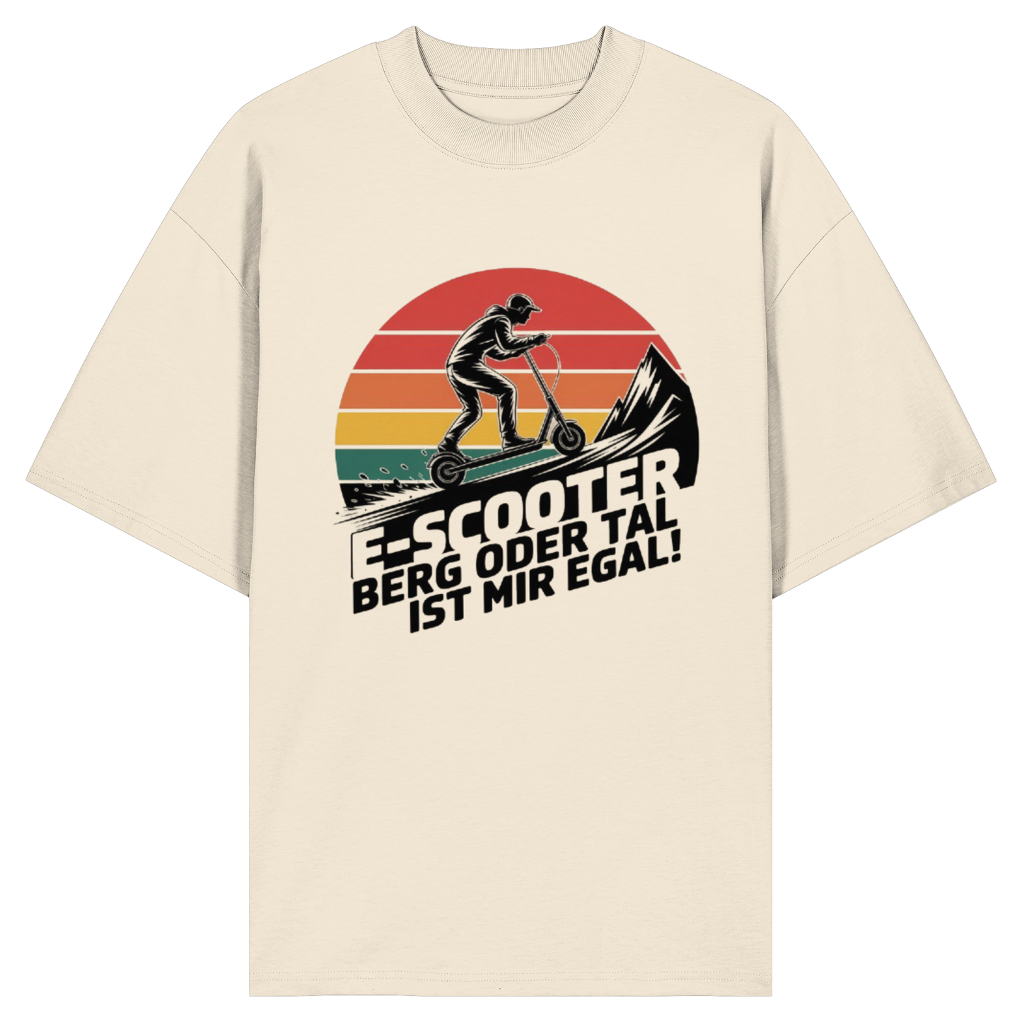 E-Scooter Berg oder Tal ist mir egal - Organic Oversize Shirt