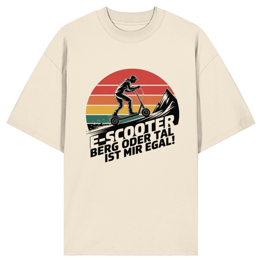 E-Scooter Berg oder Tal ist mir egal - Organic Oversize Shirt