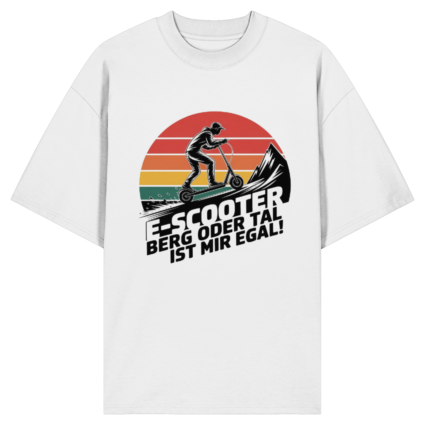 E-Scooter Berg oder Tal ist mir egal - Organic Oversize Shirt