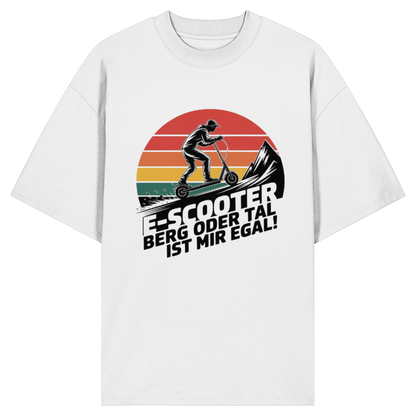 E-Scooter Berg oder Tal ist mir egal - Organic Oversize Shirt