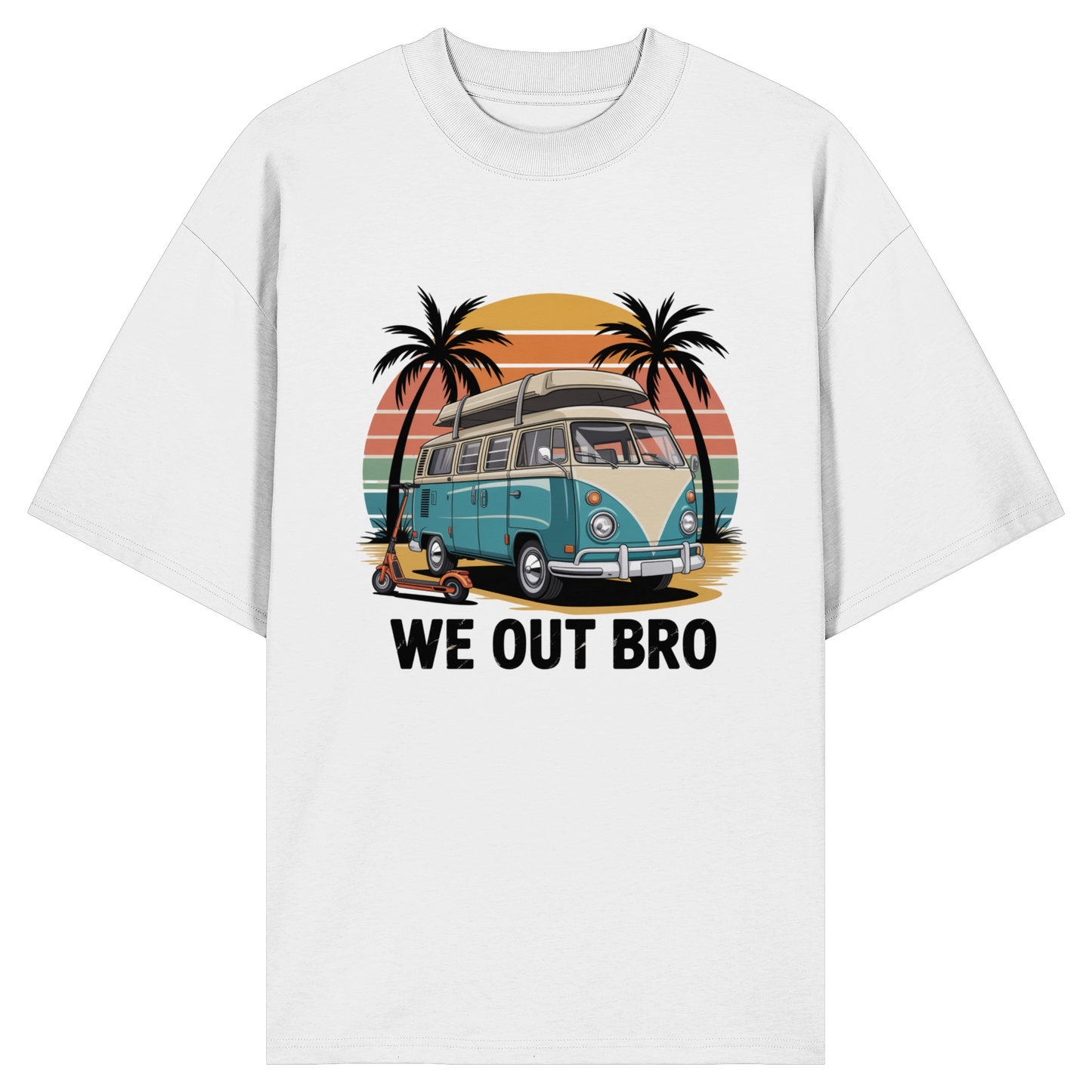 Vanlife We out Bro - Organic Oversize Shirt