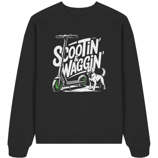 Scootin’ & Waggin’ - Organic Oversize Sweatshirt