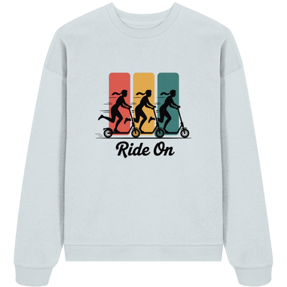 Ride on  - Organic Oversize Sweatshirt