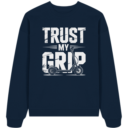 Trust my Grip - Organic Oversize Sweatshirt