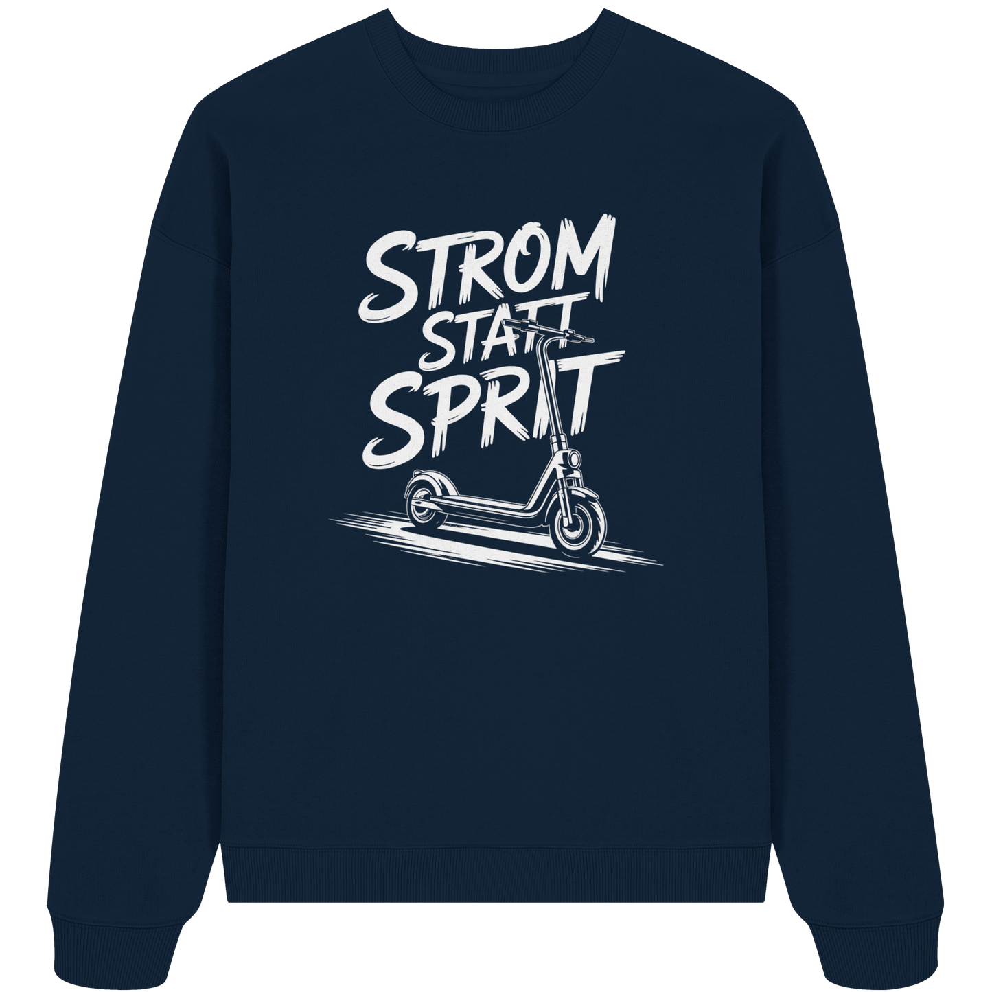 Strom statt Sprit - Organic Oversize Sweatshirt