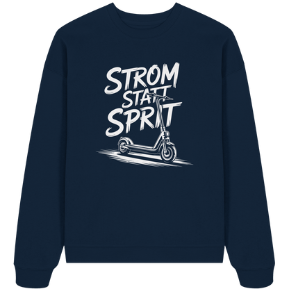 Strom statt Sprit - Organic Oversize Sweatshirt