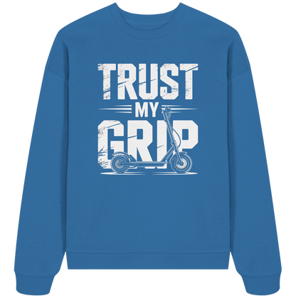 Trust my Grip - Organic Oversize Sweatshirt