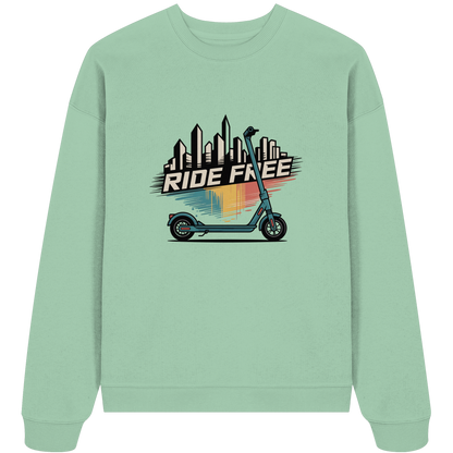 Ride free - Organic Oversize Sweatshirt