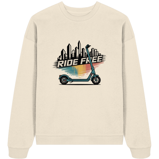 Ride free - Organic Oversize Sweatshirt