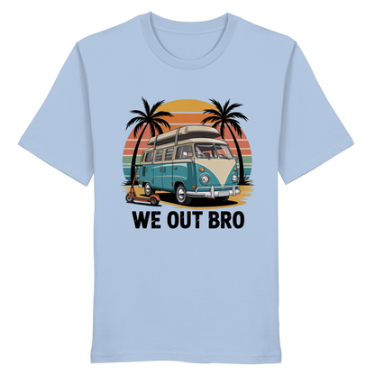 Vanlife We out Bro - Organic Shirt