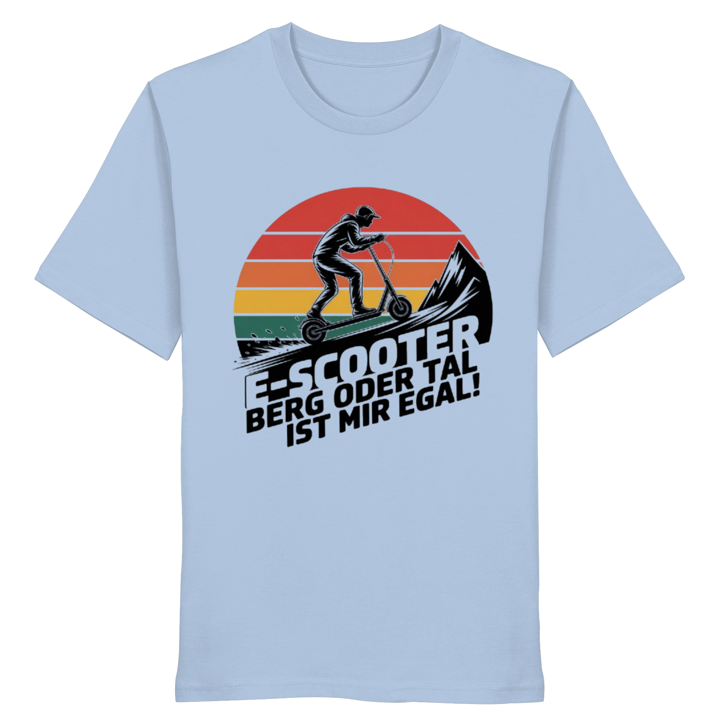 E-Scooter Berg oder Tal ist mir egal - Organic Shirt