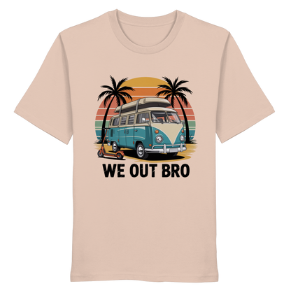 Vanlife We out Bro - Organic Shirt