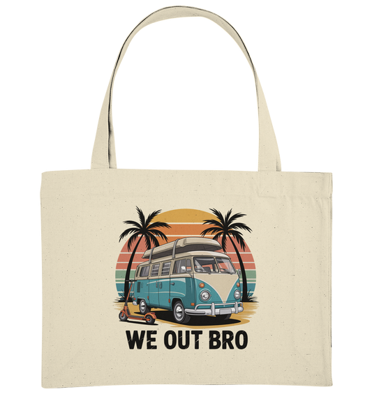 Vanlife We out Bro - Organic Shopping-Bag
