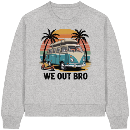Vanlife We out Bro - Womens Organic Boxcut Sweatshirt