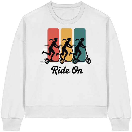 Ride on  - Womens Organic Boxcut Sweatshirt
