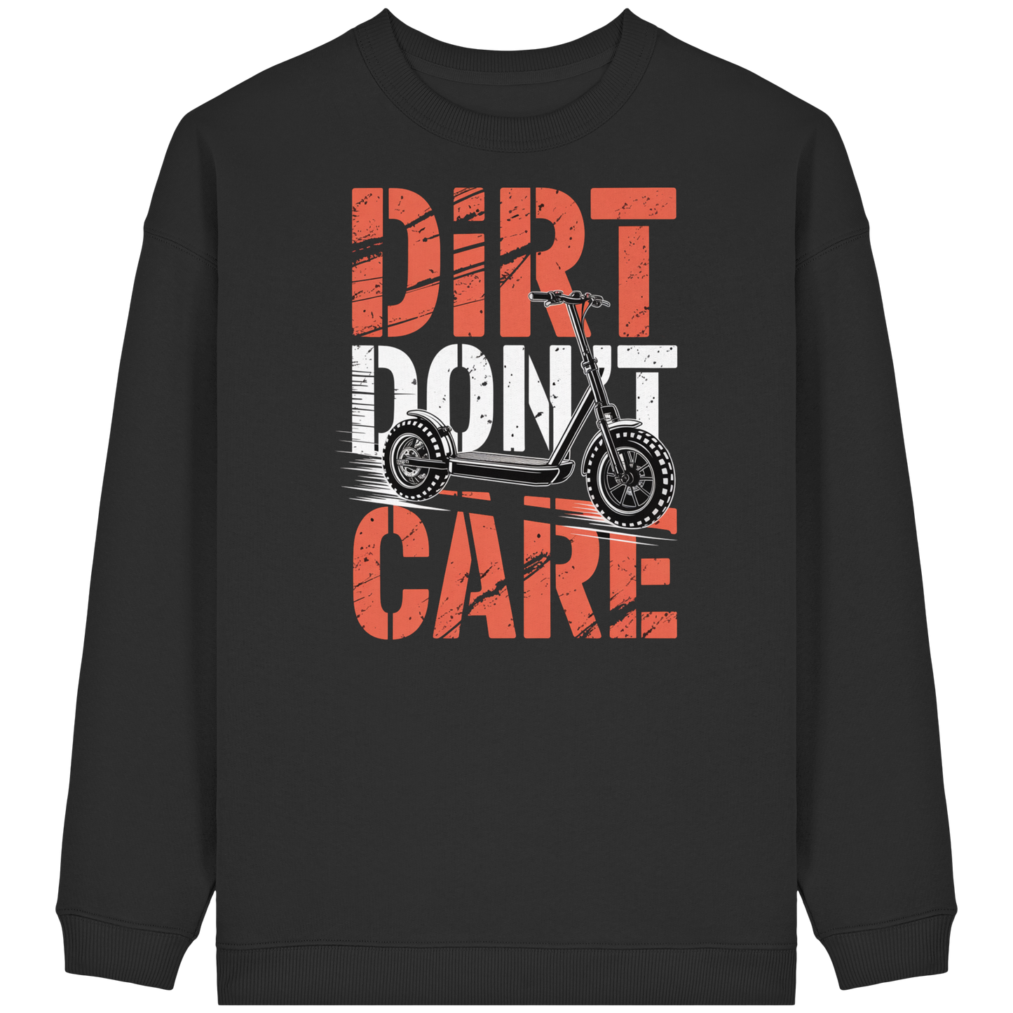 Dirt don't care - Womens Organic Oversized Sweatshirt