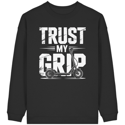 Trust my Grip - Womens Organic Oversized Sweatshirt