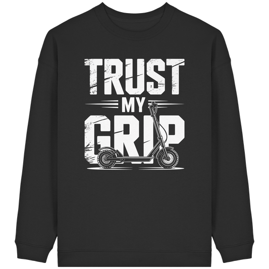 Trust my Grip - Womens Organic Oversized Sweatshirt