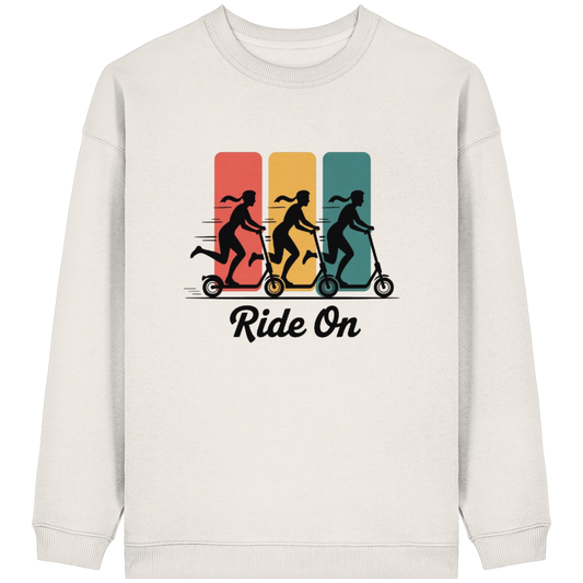 Ride on  - Womens Organic Oversized Sweatshirt