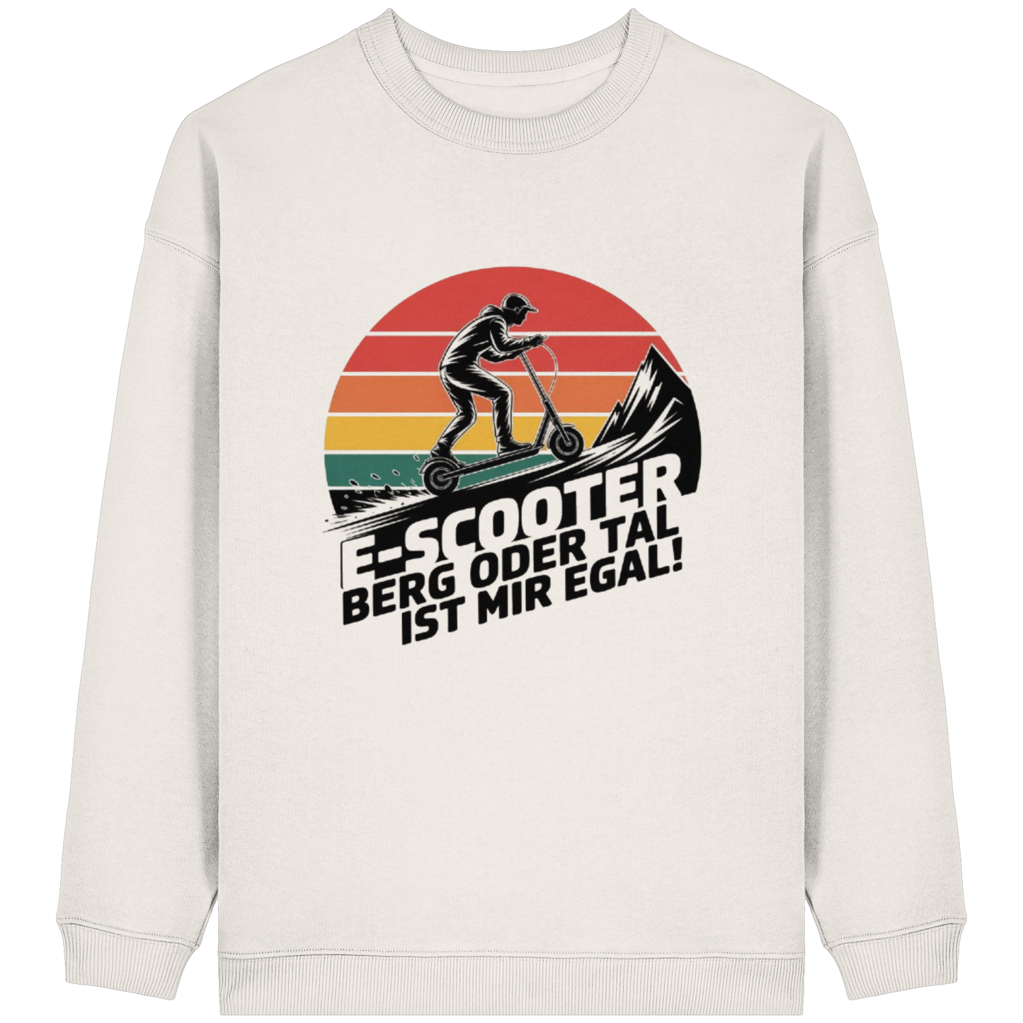E-Scooter Berg oder Tal ist mir egal - Womens Organic Oversized Sweatshirt