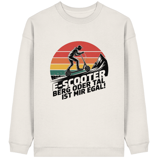E-Scooter Berg oder Tal ist mir egal - Womens Organic Oversized Sweatshirt